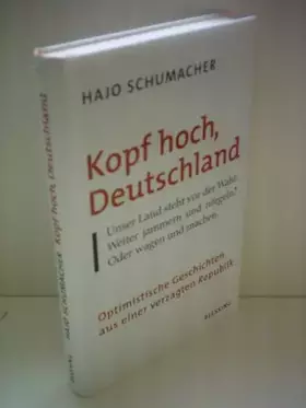 Couverture du produit · Kopf hoch, Deutschland: Optimistische Geschichten aus einer verzagten Republik
