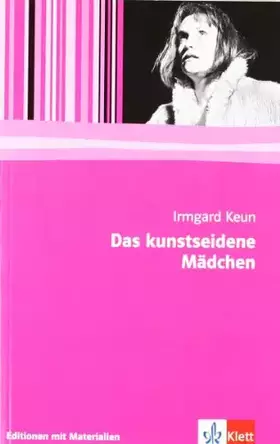 Couverture du produit · Das kunstseidene Mädchen: Editionen mit Materialien