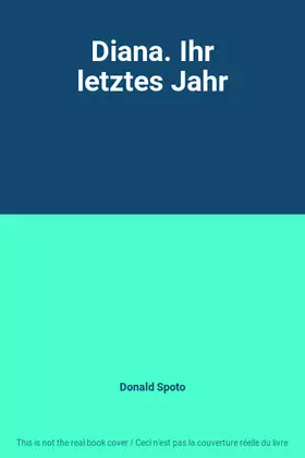 Couverture du produit · Diana. Ihr letztes Jahr