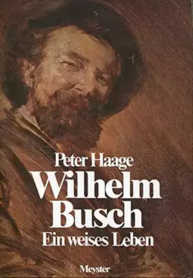 Couverture du produit · Wilhelm Busch. Ein weises Leben