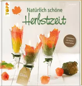 Couverture du produit · Natürlich schöne Herbstzeit: Dekoideen mit Naturmaterialien