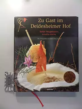Couverture du produit · Zu Gast im Deidesheimer Hof. Stefan Neugebauers kreative Küche