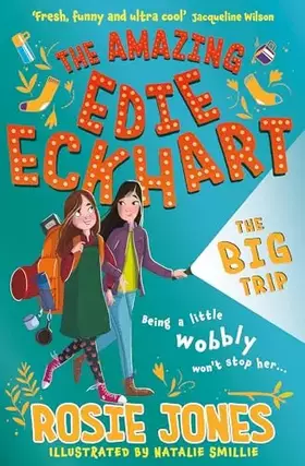 Couverture du produit · The Amazing Edie Eckhart: The Big Trip: (Book 2) World Book Day 2024 author