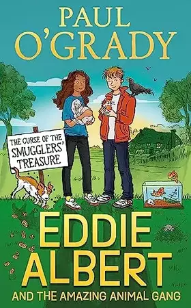 Couverture du produit · Eddie Albert and the Amazing Animal Gang: The Curse of the Smugglers’ Treasure