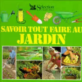 Couverture du produit · Savoir tout faire au jardin