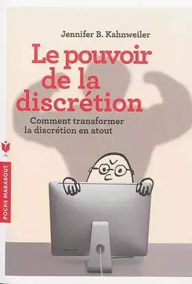 Couverture du produit · Le pouvoir de la discrétion: Comment transformer la discrétion en atout