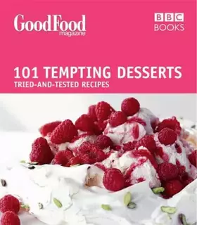 Couverture du produit · Good Food: 101 Tempting Desserts