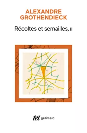 Couverture du produit · Récoltes et Semailles: Réflexions et témoignage sur un passé de mathématicien (2)