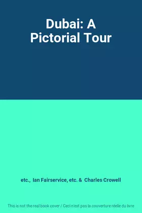 Couverture du produit · Dubai: A Pictorial Tour