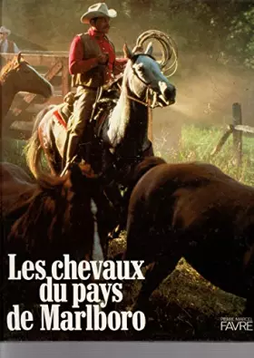 Couverture du produit · Les chevaux du pays de Marlboro