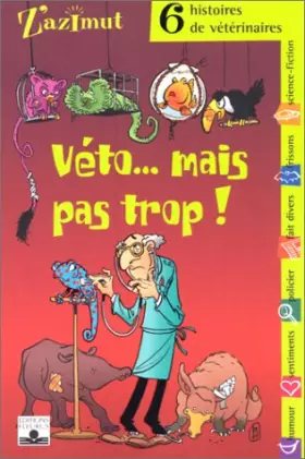 Couverture du produit · Véto...Mais pas trop ! Six histoires de vétérinaires
