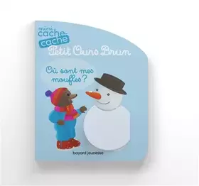 Couverture du produit · Mini cache-cache Petit Ours Brun - Où sont mes moufles ?