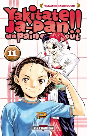 Couverture du produit · Yakitate Ja-pan!! Un pain c'est tout Vol.11