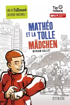 Couverture du produit · Mathéo et la Tolle Mädchen - collection Tip Tongue - A2 intermédiaire - dès 12 ans