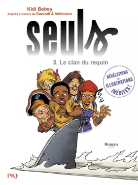 Couverture du produit · Seuls - tome 03 : Le clan du requin (3)