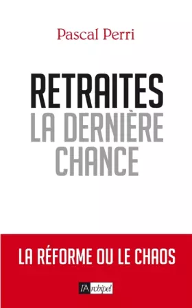 Couverture du produit · Retraites, la dernière chance