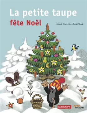 Couverture du produit · La petite taupe fête noël
