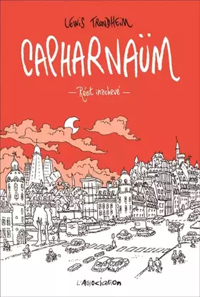 Couverture du produit · Capharnaüm: Récit inachevé