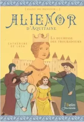 Couverture du produit · Aliénor d'Aquitaine: La duchesse des troubadours