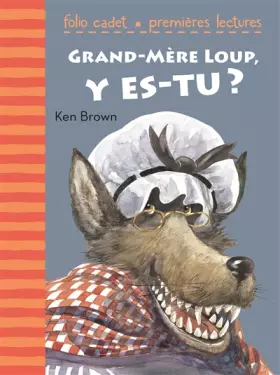 Couverture du produit · Grand-Père loup, y es-tu ? - FOLIO CADET PREMIERES LECTURES - de 6 à 8 ans