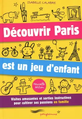 Couverture du produit · Découvrir Paris est un jeu d'enfants 2010