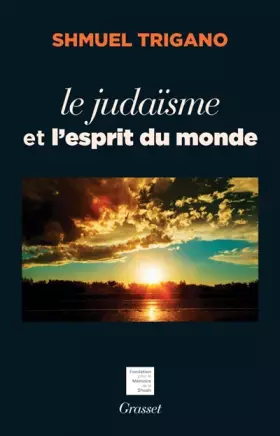 Couverture du produit · Le judaïsme et l'esprit du monde