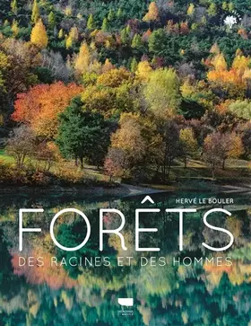 Couverture du produit · Forêts: Des racines et des hommes