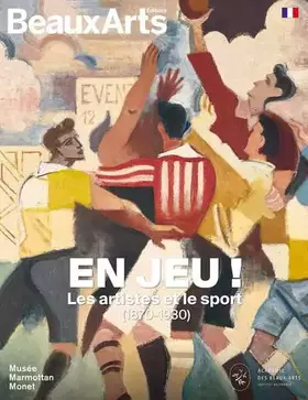 Couverture du produit · En jeu ! Les artistes et le sport 1870-1930: au musée Marmottan Monet