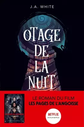 Couverture du produit · Otage de la nuit - Le roman du film Netflix : les pages de l'angoisse - Dès 11 ans
