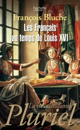 Couverture du produit · Les français au temps de Louis XVI
