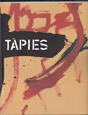 Couverture du produit · Tàpies : [exposition, Paris], Galerie nationale du Jeu de Paume, [27 septembre-4 décembre 1994]