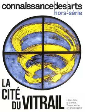 Couverture du produit · CITE DU VITRAIL: CITE DU VITRAIL