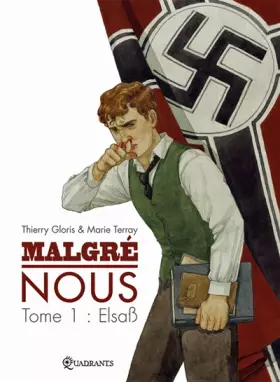 Couverture du produit · Malgré nous, Tome 1 : Elsaß