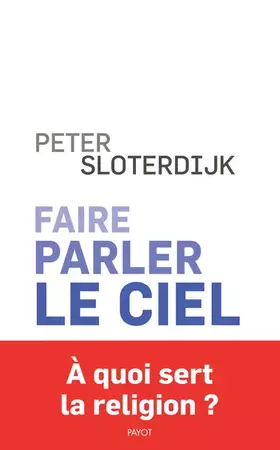 Couverture du produit · Faire parler le ciel: De la théopoésie
