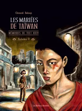Couverture du produit · Mémoires de Viet Kieu T3: Les Mariées de Taïwan