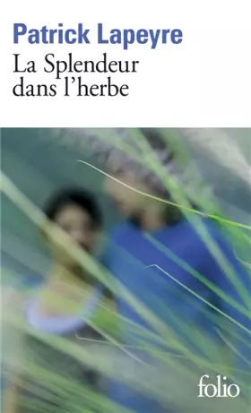 Couverture du produit · La Splendeur dans l'herbe