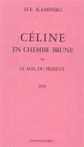 Couverture du produit · Céline en chemise brune ou le mal du présent