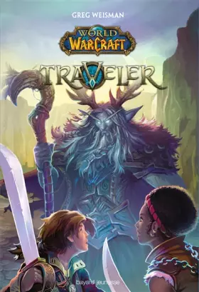 Couverture du produit · World of Warcraft, Tome 01: Traveler