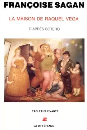 Couverture du produit · La Maison de Raquel Vega-Fiction d'après la peinture de Fernando Botero
