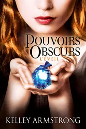 Couverture du produit · Pouvoirs obscurs T02 L'Éveil: Pouvoirs obscurs