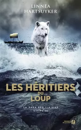Couverture du produit · La saga des vikings - tome 3 Les Héritiers du loup: La Saga des Vikings : livre 3