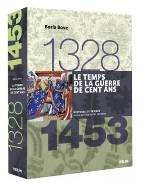 Couverture du produit · Le temps de la guerre de Cent Ans, 1328-1453