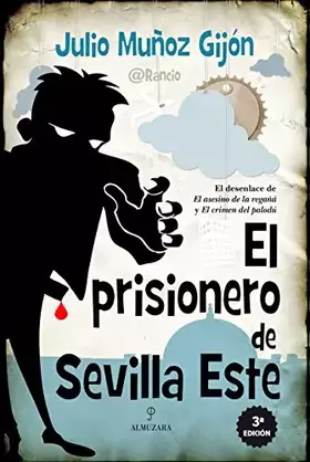 Couverture du produit · El Prisionero De Sevilla Este (Novela)