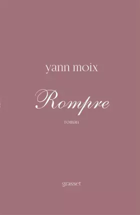 Couverture du produit · Rompre: roman
