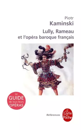 Couverture du produit · Lully, Rameau et le baroque français