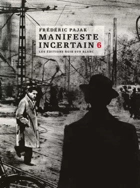 Couverture du produit · MANIFESTE INCERTAIN T6
