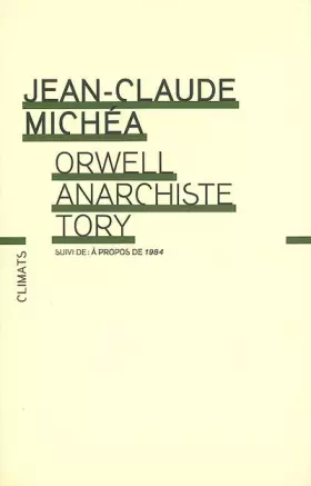Couverture du produit · Orwell, anarchiste Tory: suivi de À propos de 1984