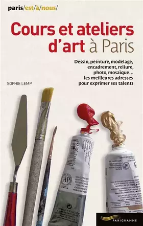 Couverture du produit · Cours et ateliers d'art à Paris 2014