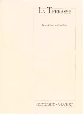 Couverture du produit · La terrasse : [Paris, Théâtre Antoine-Simone Berriau, 14 janvier 1997]