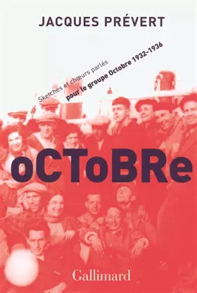 Couverture du produit · Octobre: Sketchs et chœurs parlés pour le groupe Octobre (1932-1936)